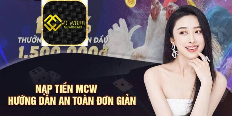 nạp tiền mcw888